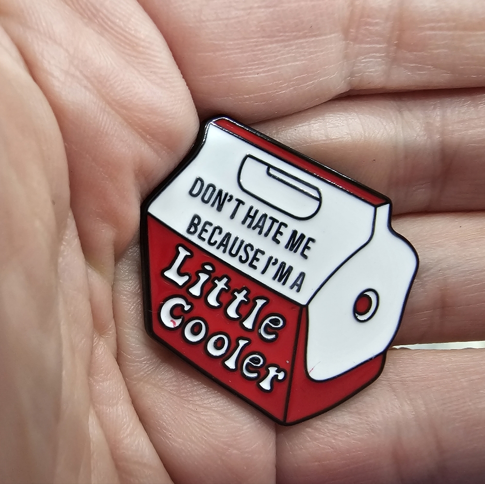 NEW "Don't hate me cause I'm cooler" Brooch/Pin